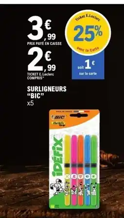 E.Leclerc BBIC Surligneurs offre