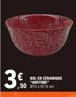 E.Leclerc ARDTIME Bol en céramique offre