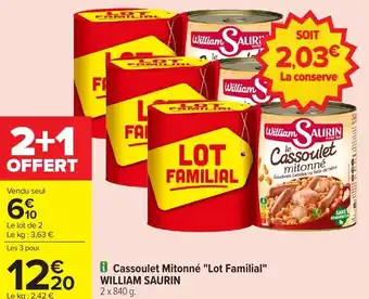 Carrefour Market Cassoulet mitonné lot familial william saurin offre