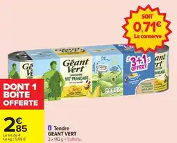 Carrefour Market Tendre geant vert offre