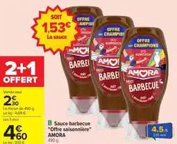 Carrefour Market Sauce barbecue offre saisonnière amora offre
