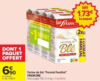 Carrefour Market Farine de blé format familial francine offre