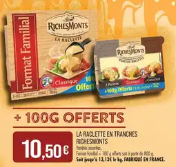 Match RICHESMONTS La raclette en tranches offre