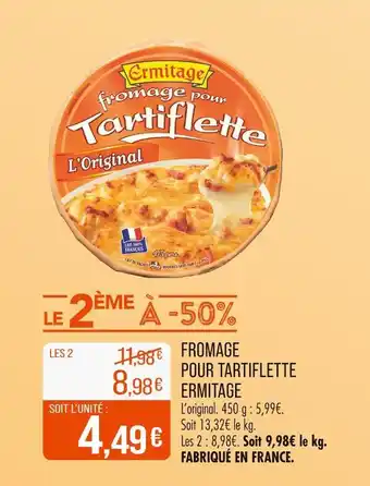 Match ERMITAGE Fromage pour Tartiflette offre