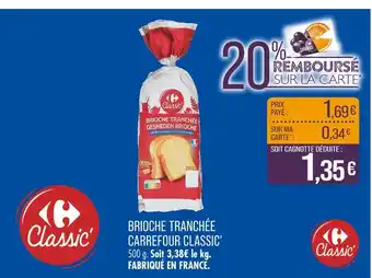 Match CARREFOUR CLASSIC’ Brioche Tranchée offre