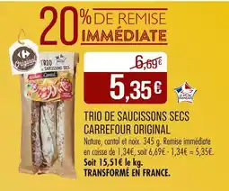 Match Carrefour Original Trio de saucissons secs offre