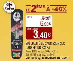 Match CARREFOUR EXTRA Spécialité de Saucisson Sec offre