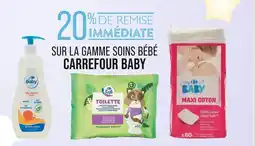 Match CARREFOUR BABY 20% de remise immédiate sur la gamme soins bébé CARREFOUR BABY offre