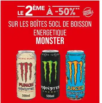 Match MONSTER Le 2ème à -50%* sur les boîtes 50cl de boisson energetique monster offre