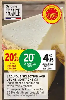 Intermarché JEUNE MONTAGNE Laguiole Sélection AOP offre