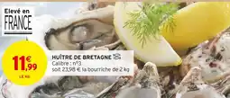 Intermarché Huître de Bretagne offre