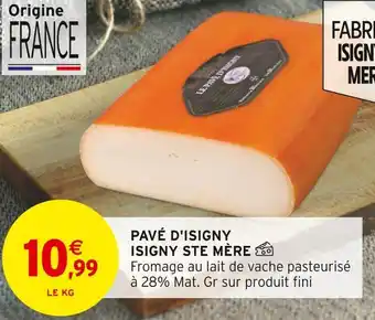 Intermarché Isigny Ste Mère Pavé d'Isigny offre