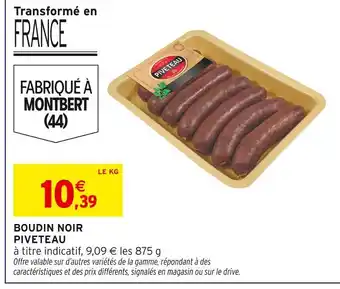 Intermarché Piveteau Boudin Noir offre