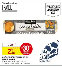 Intermarché Marie Morin Crème brûlée nature x 2 offre