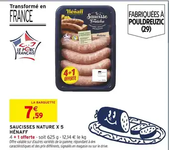 Intermarché HÉNAFF Saucisses Nature x 5 offre