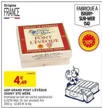 Intermarché ISIGNY STE MÈRE Aop grand pont l'évêque offre