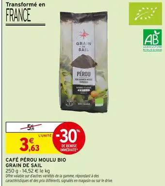 Intermarché GRAIN DE SAIL Café Pérou Moulu Bio offre