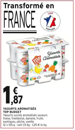 Intermarché TOP BUDGET Yaourts Aromatisés offre