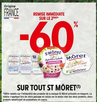 Intermarché ST MÔRET -60% REMISE IMMÉDIATE SUR LE 2ÈME SUR TOUT ST MÔRET offre