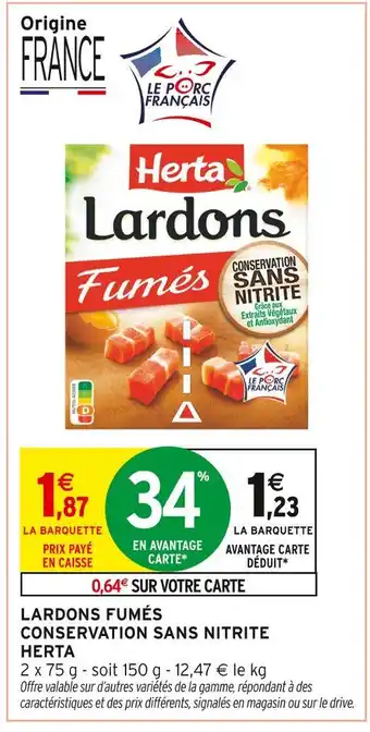 Intermarché HERTA Lardons Fumés Conservation Sans Nitrite offre