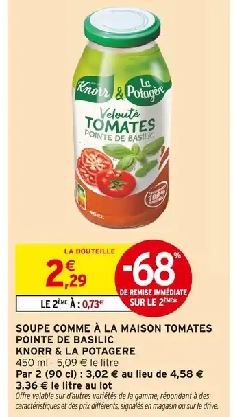 Intermarché Knorr & La Potagère Soupe comme à la maison Velouté Tomates Pointe de Basilic offre