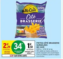 Intermarché McCain Frites Côté Brasserie Surgelées offre