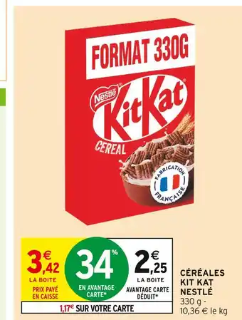 Intermarché NESTLÉ Céréales kit kat offre