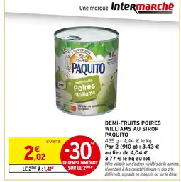 Intermarché PAQUITO Demi-fruits Poires Williams au sirop offre