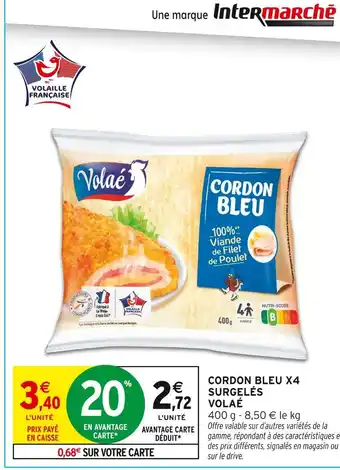 Intermarché Volaé Cordon Bleu x4 Surgelés offre
