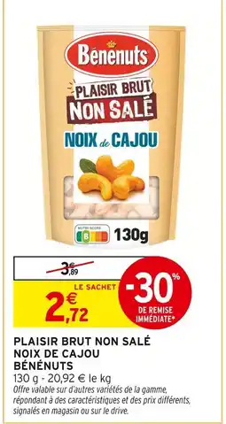 Intermarché Bénénuts Plaisir Brut Non Salé Noix de Cajou offre