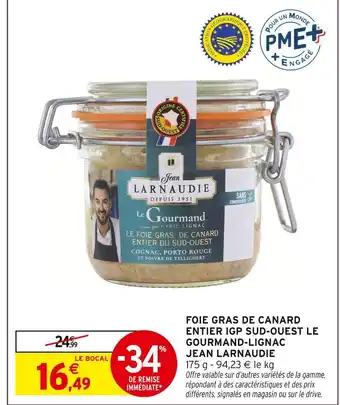 Intermarché JEAN LARNAUDIE Foie Gras de Canard Entier IGP Sud-Ouest Le Gourmand-Lignac offre