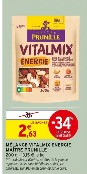 Intermarché MAÎTRE PRUNILLE Mélange Vitalmix Energie offre