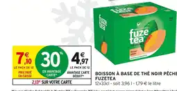 Intermarché FUZETEA Boisson à base de thé noir pêche offre