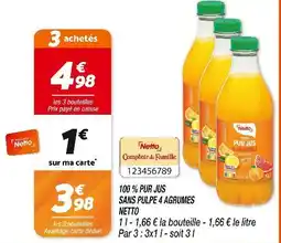 Netto Netto 100% Pur Jus Sans Pulpe 4 Agrumes offre