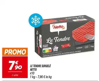 Netto NETTO Le Tendre Surgelé offre