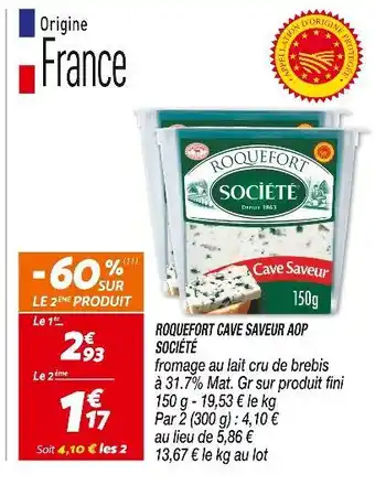Netto SOCIÉTÉ Roquefort Cave Saveur AOP offre