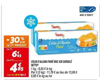 Netto NETTO Colin d'Alaska Pané MSC Surgelé offre