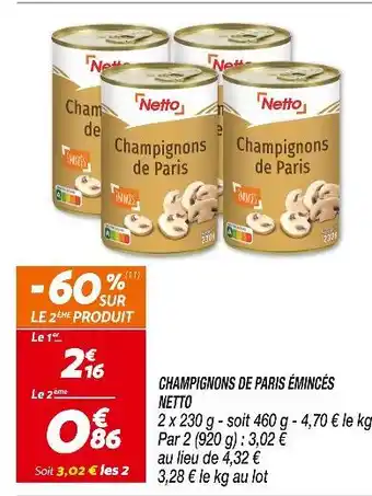 Netto Netto Champignons de Paris Émincés offre