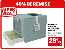 Animalis Animalis Maison de toilette In et Out offre