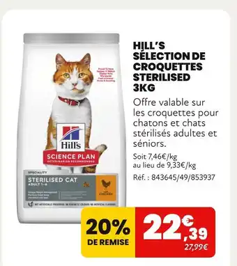 Animalis HILL'S Sélection de croquettes sterilised offre