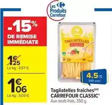 Carrefour Drive Carrefour - tagliatelles fraîches offre