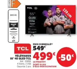 Hyper U TCL Téléviseur 55" 4k qled offre