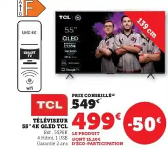 Hyper U TCL Téléviseur 55" 4k qled offre