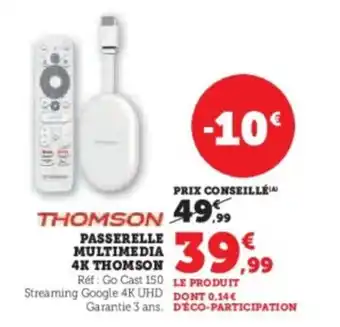 Hyper U THOMSON Passerelle multimedia 4k offre