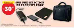Hyper U Sur une selection de produits port offre
