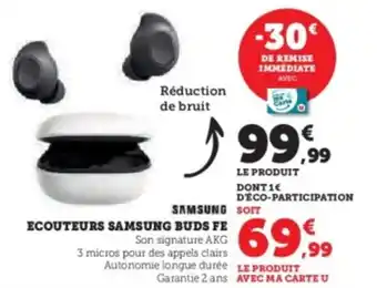 Hyper U SAMSUNG Ecouteurs buds fe offre