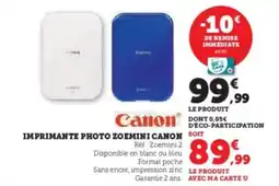 Hyper U CANON Imprimante photo zoemini offre