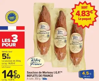 Carrefour Market Saucisse de morteau i.g.p. reflets de france offre
