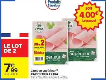 Carrefour Market Jambon supérieur carrefour extra offre