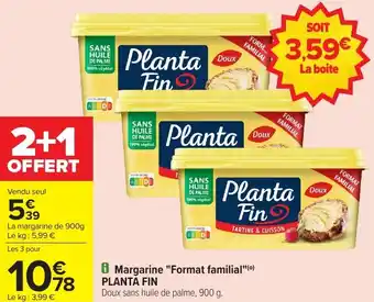 Carrefour Market Margarine format familial planta fin offre